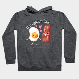 Go together like... Egg and Bacon Hoodie